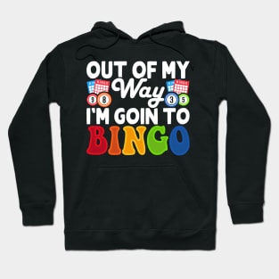 Out Of My Way I'm Going To Bingo T shirt For Women Hoodie